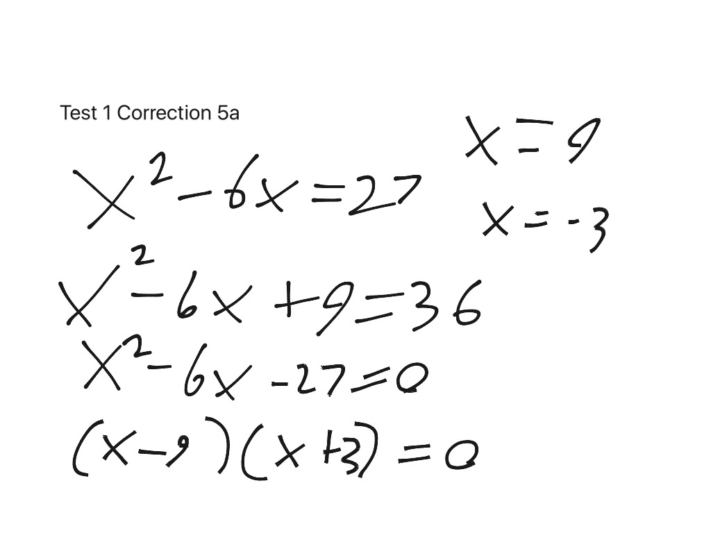 Algebra 2 test corrections | Math | ShowMe