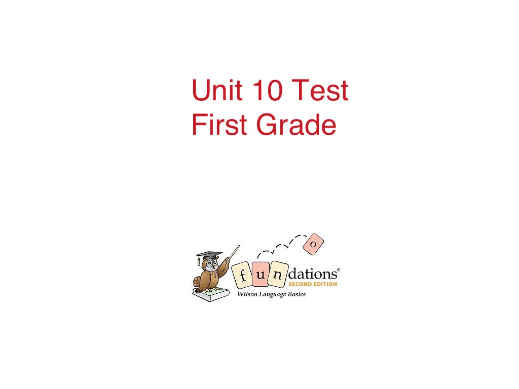 fundations-unit-10-test-first-grade-english-spelling-phonics-showme