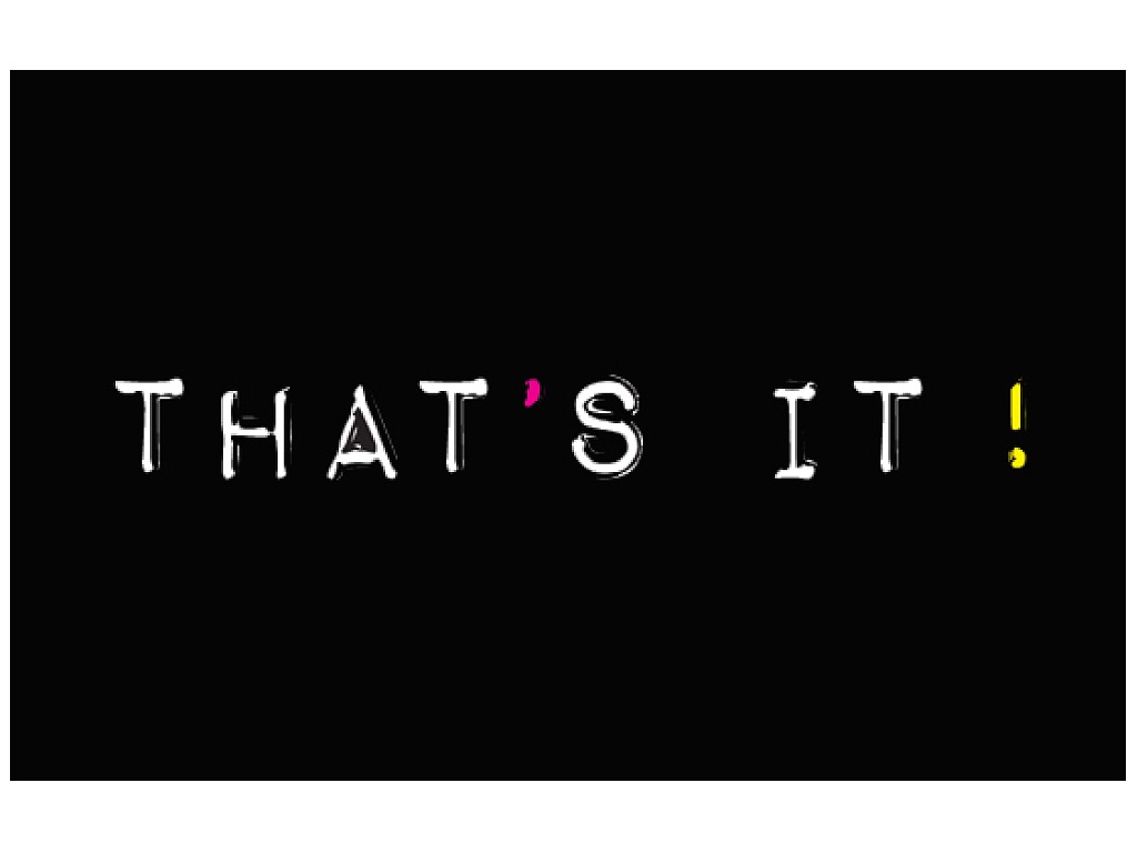 That s life. Thats it. That`s. That's all that. Thats it thats all.