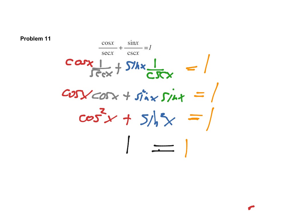 Proving Trig Ids Prob 11 Math Trigonometry Trigonometric Identities Precalculus Showme 2579