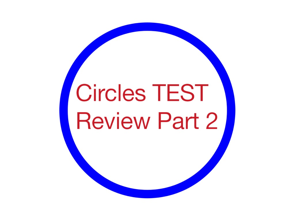 circles-test-review-part-2-math-geometry-circles-showme