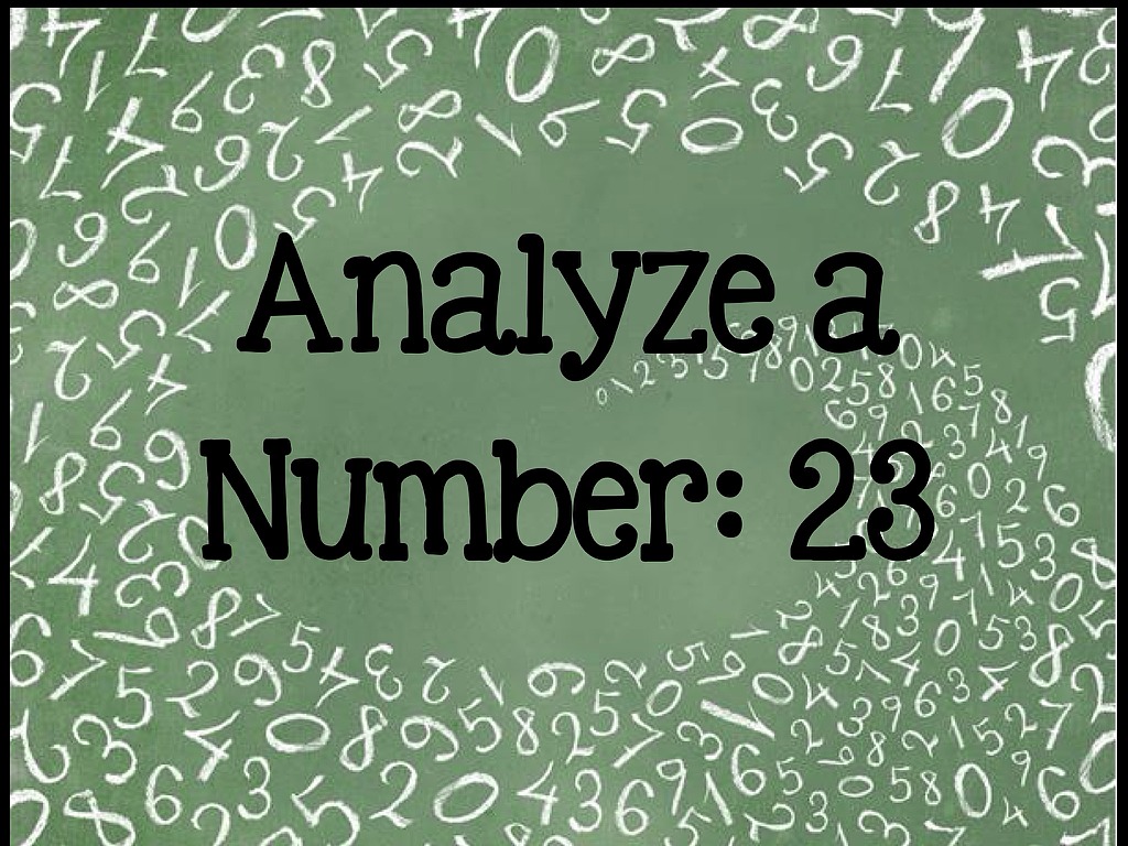 Analyze number 23 | Math | ShowMe