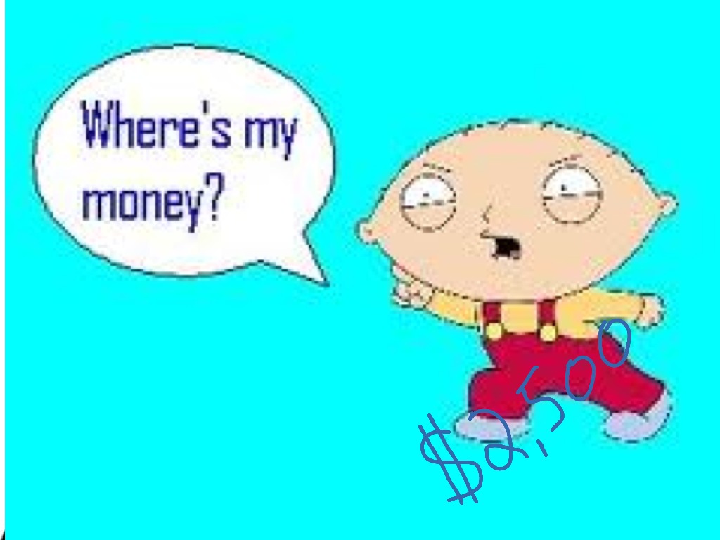 Stewie Gimme My Money