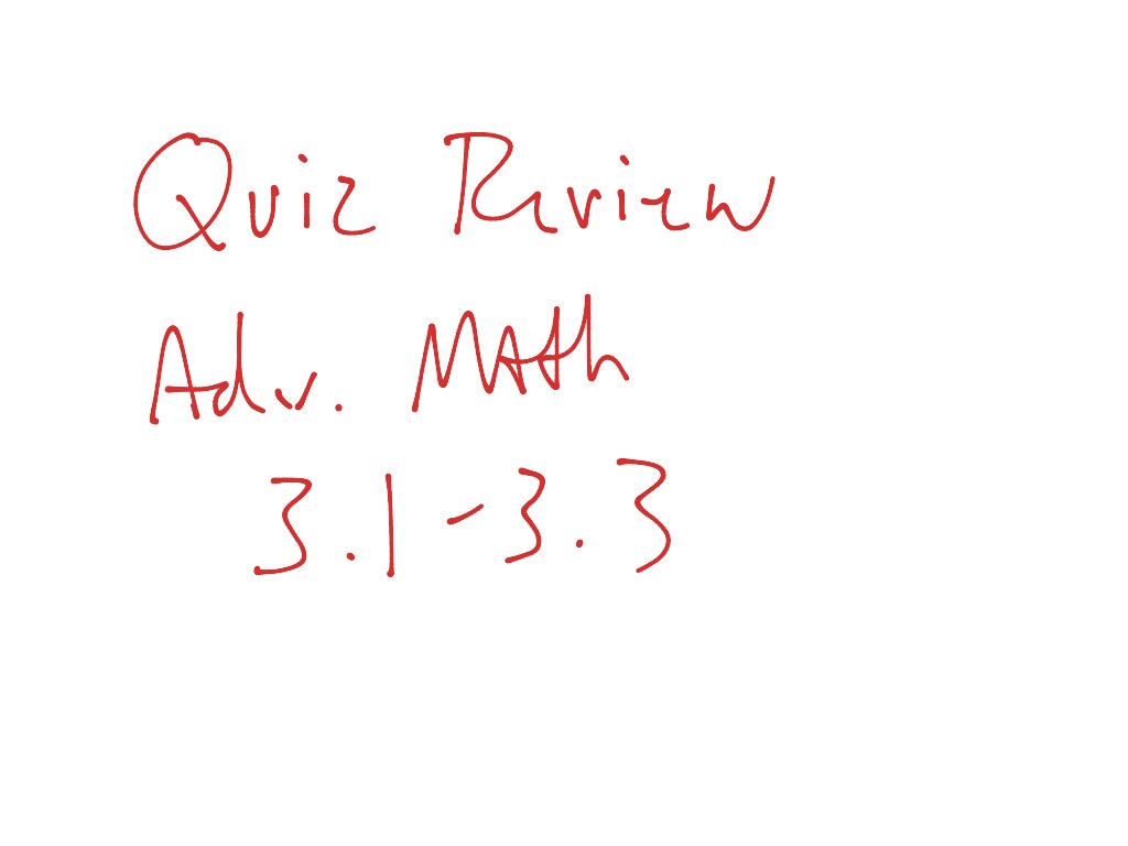 showme-adv-math-3-1-3-3-quiz-review