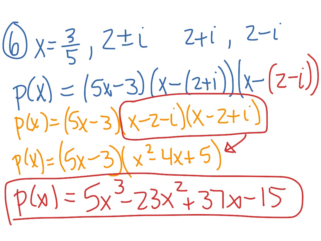 Given Roots Write The Polynomial In Standard Form no Stretch Factor 