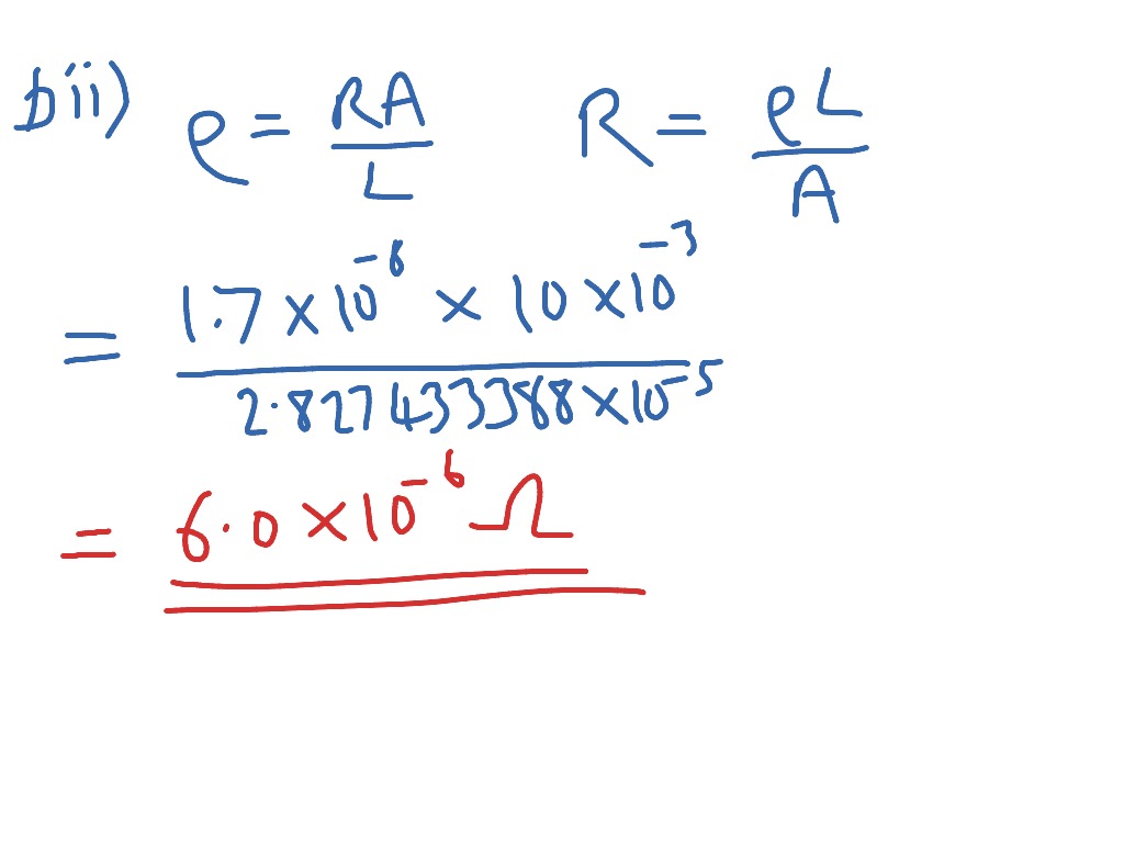 Y12 Resistivity calculation 2 | Science, Circuits, Physics | ShowMe