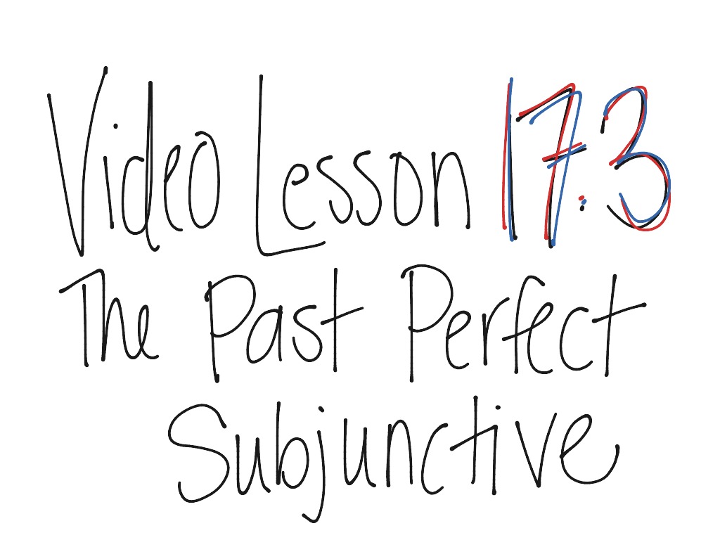 past perfect subjunctive