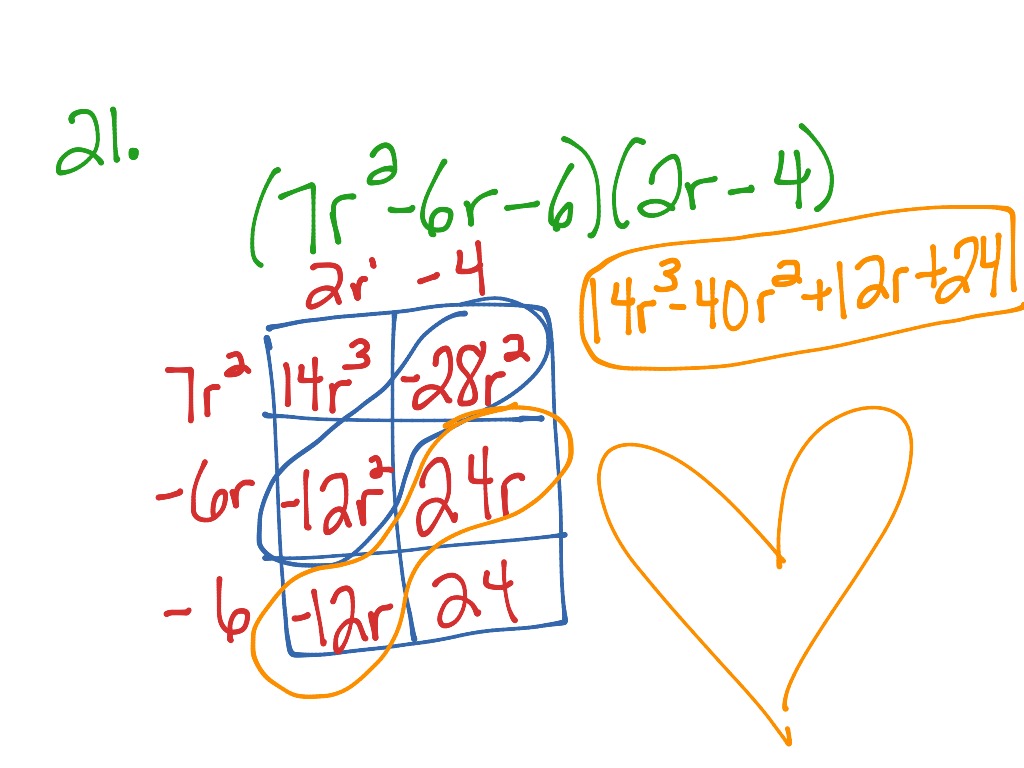 ShowMe multiplying a binomial and trinomial