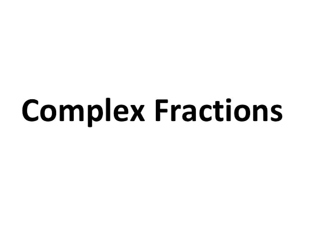 MA91 7.5 Complex Fractions | Math, Algebra, Complex Fractions ...